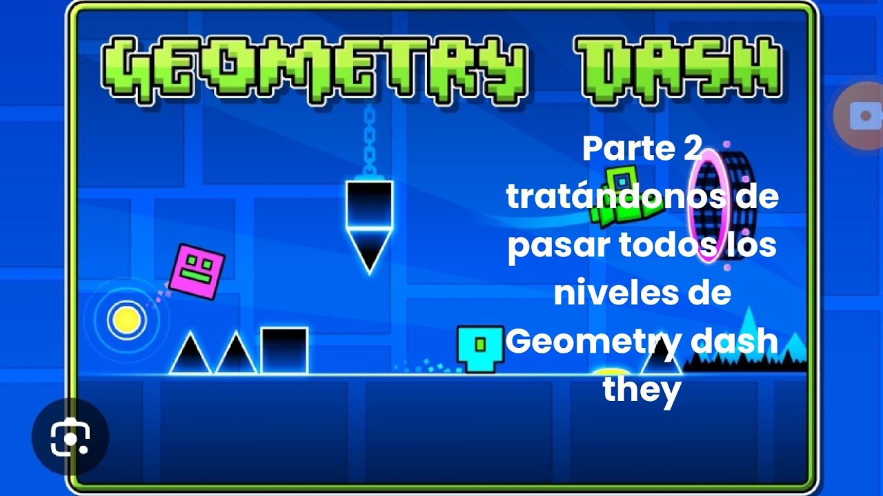 Parte 2 tratándonos de pasar todos los niveles de geometry dash - YouTube