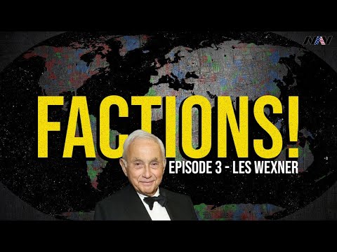 Les Wexner | FACTIONS | Episode 3