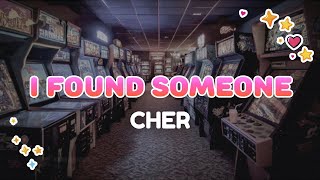 Cher - I Found Someone | Lyrics