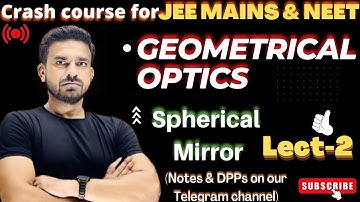 Crash Course Day #42|| Ray Optics Lecture2|| JEE Main & NEET || PPS Sir (EX-HOD Resonance)Pub