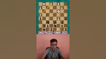 Daily Puzzle- 11 May, 2023 #shorts #chess