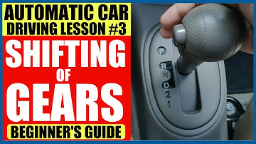 PAANO MAGSHIFT NG GEARS SA AUTOMATIC TRANSMISSION CAR (BEGINNER