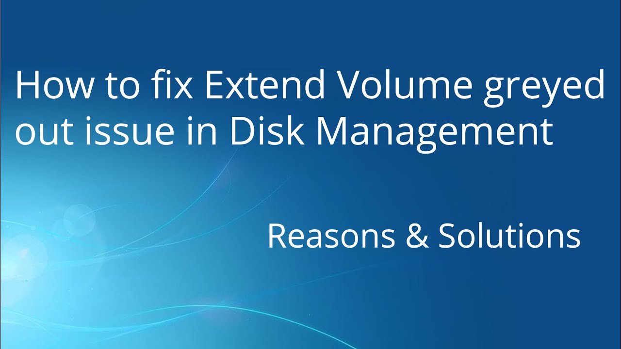 windows 10 extend volume greyed out windows 10 extend volume greyed out