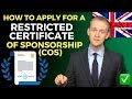 How to apply for a restricted certificate of sponsorship (CoS) ✅️