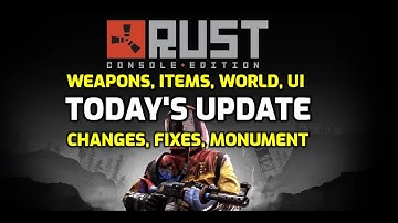 HUGE Update Rust Console Edition Update Ps4 Ps5 Xbox Fixes Changes Bugs Rust Console Staging Branch