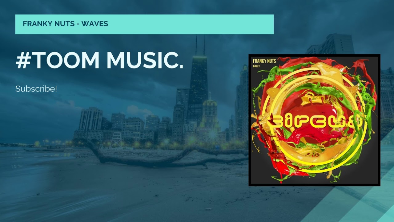 ❖FRANKY NUTS - WAVES 