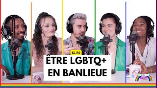 Être Lgbtq En Banlieue Contre Nature- S1E9