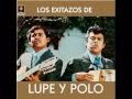 Lupe Y Polo - De Lejanas Tierras