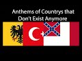 Anthems of countries that dont exist anymore