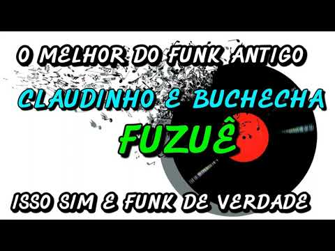 Fuzuê - Claudinho e Buchecha 