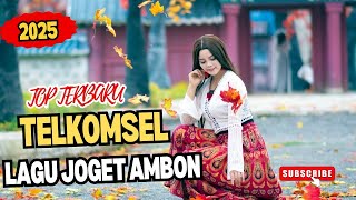 LAGU JOGET AMBON TERBARU 2025 REMIX TELKOMSEL