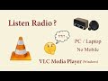 Listen Radio in VLC Media Player