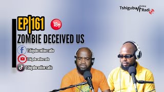 EPISODE 161 | ZOMBIE DECEIVED US #subscribe #trendingvideo #share #trending #thohoyandou