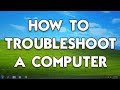 How to troubleshoot a computer