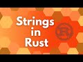 Strings in rust finally explained