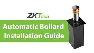 Automatic Bollard Installation Guide