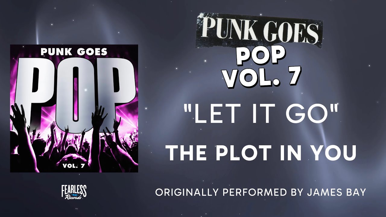 The Plot in You - Let It Go (Official Audio) - James Bay cover The Plot in You - Let It Go (Official Audio) - James Bay cover