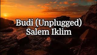 Salem Iklim - Budi (Unplugged) With Lyric #saleem #iklim