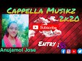 Anujamol jose  entry 85  cappella musikz 2k20