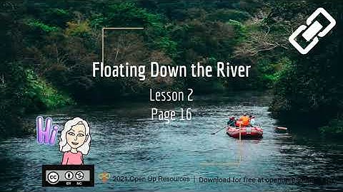 Math 1 Unit 3 Lesson 2 - Part 1 Floating Down a River