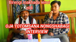 OJA TOTOMSANA NONGSABA INTERVIEW LWJARURE