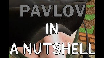 Pavlov Vr in a nutshell