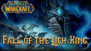 World of Warcraft: Fall of the Lich King (Complete)