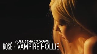 Rose - Vampire Hollie (Snippet) Leaked Song by BoringMusics 457 views 2 months ago 1 minute, 5 seconds
