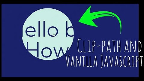 Clip-path on CSS w/ VANILLA JAVASCRIPT | HTML AND CSS