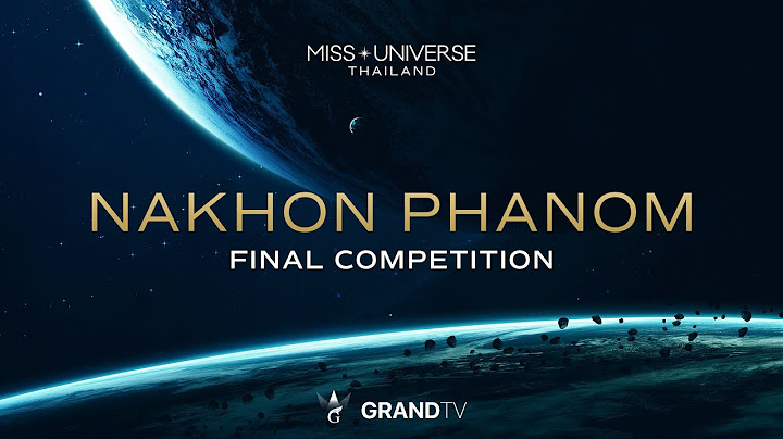 MISS UNIVERSE NAKHON PHANOM 2025 | FINAL COMPETITION