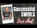 Successful Swirls | Live Chat with Angela Walters