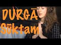 DURGĀ SŪKTAM | Sanskrit Vedic Chanting | Mantra for Great Courage & Protection