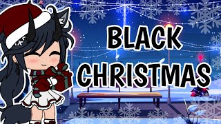 Black Christmas//GCMV//Completed Mep//Gacha Club