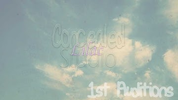 「ConcealedLilacStudio」1st Auditons || OPEN
