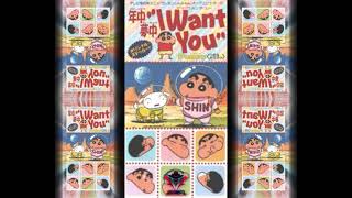 ShinChan Opening 5 Full Song Nenjū Muchū 'I want you' |  'I Want You' (Puppy)