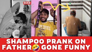 Shampoo Prank on Father | Papa Bathroom Mai Gir Gaye😱😱 | Shampoo Prank Videos