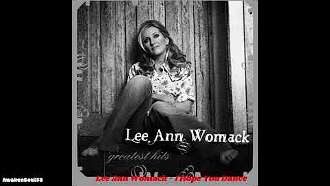 Lee Ann Womack  I Hope You Dance 1 hour