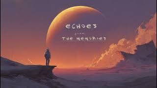 Echoes from Memories | Peaceful Ambient Instrumental
