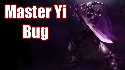 Master Yi Funny Bug on Dominion
