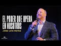 El poder que opera en nosotros  jose luis reyes