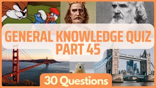 General Knowledge Pub Quiz Trivia | Part 45