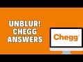 How To UNBLUR Chegg Answers 2024