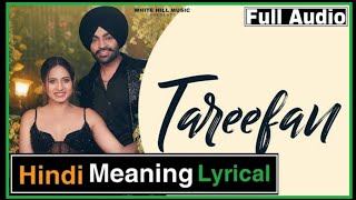 Hindi Meaning Lyrical Tareefan By @JordanSandhuOfficial @IshtarPunjabi