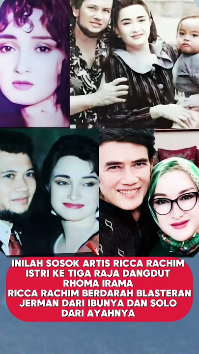 Inilah Sosok Artis Ricca Rachim Istri ke tiga Raja Dangdut Rhoma Irama❗#celebrity #entertainment