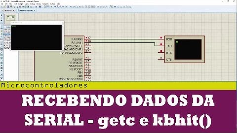 Comunicação Microcontrolada #4 - Recebendo dados da Serial com getc