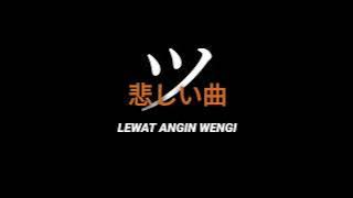 Lewat Angin Wengi(slowed) - Safira Inema ~ SadSong!