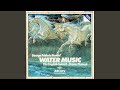 Miniature de la vidéo de la chanson Water Music. Suite In F Major, Hwv 348: Viii. Hornpipe