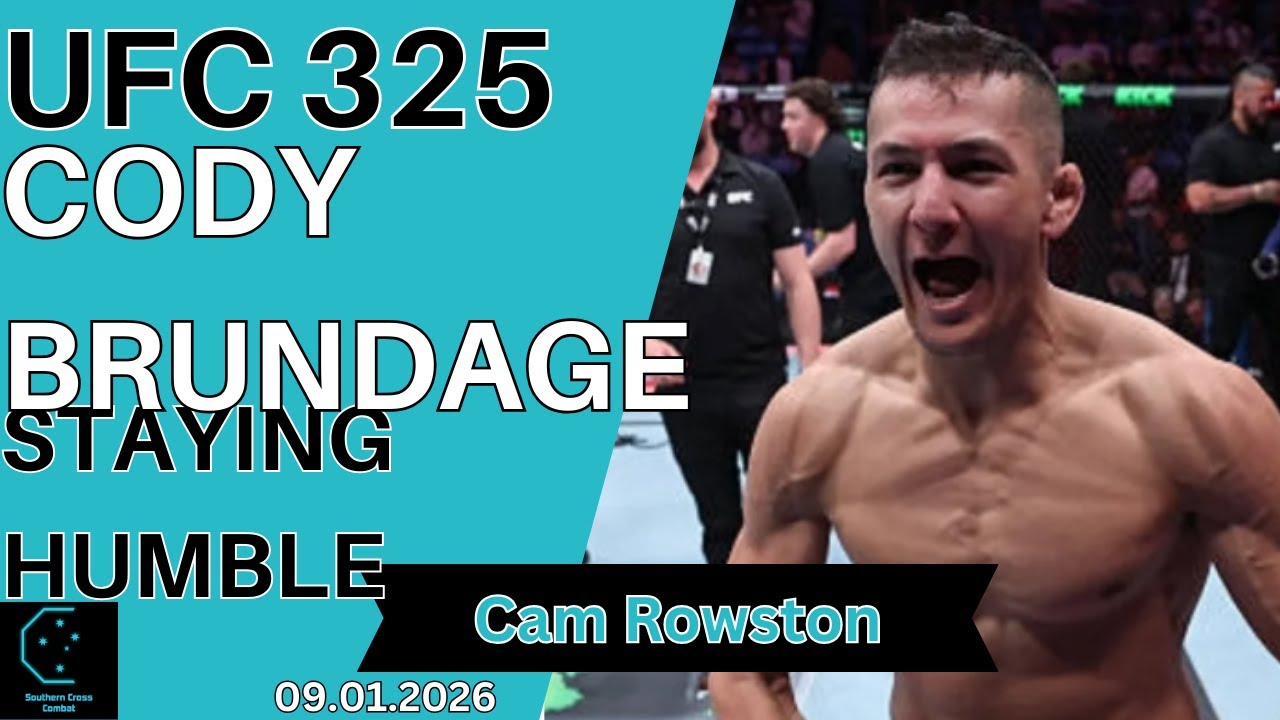 Кэм Роустон — UFC 325, Коди Брундейдж, Скромность и многое другое.