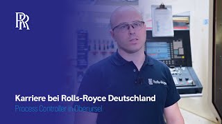 Rolls-Royce | Karriere bei Rolls-Royce in Oberursel - Michel Kraus, Process Controller
