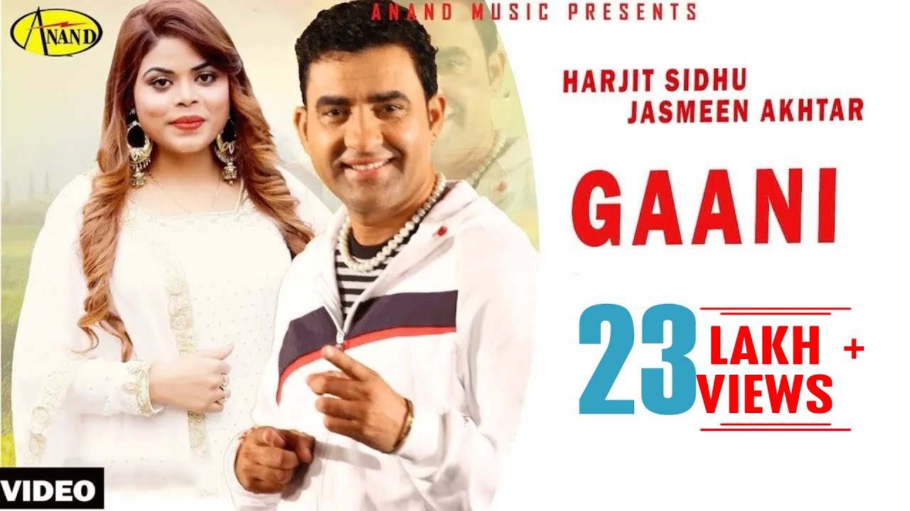 Harjit Sidhu l Jasmeen Akhtar | Gaani | latest Punjabi Song 2018 | Anand Music